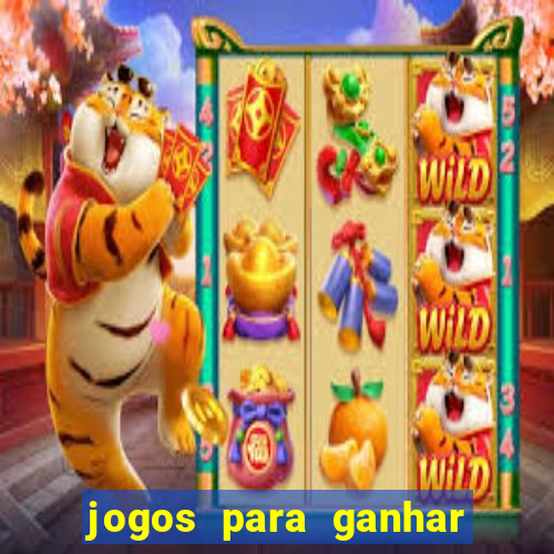 jogos para ganhar dinheiro rapido